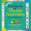 Another Encyclopedia of Theme Activities for Young Children: Over 300 Favorite Activities Created by Teachers (The GIANT Series)