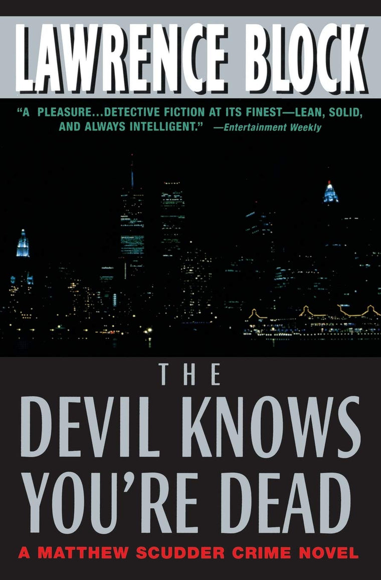 The Devil Knows You're Dead: A Matthew Scudder Crime Novel