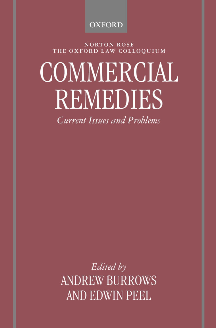 Commercial Remedies: Current Issues and Problems (Oxford-Norton Rose Law Colloquium)