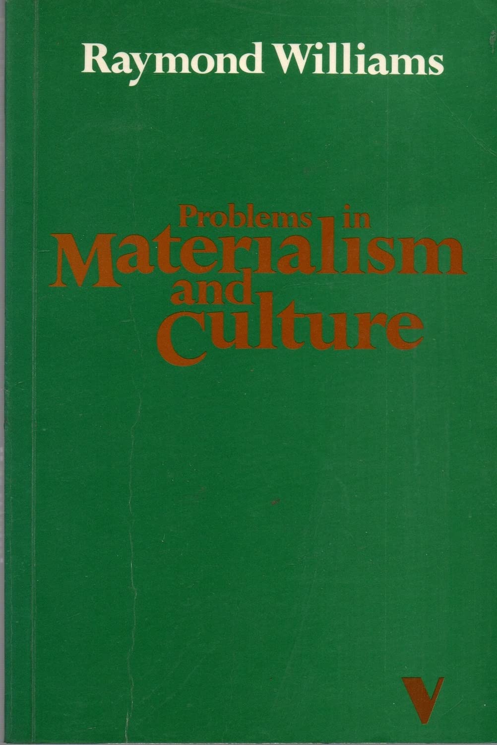 Problems in Materialism and Culture: Selected Essays