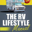 The RV Lifestyle Manual: Living as a Boondocking Expert - How to Swap Your Day Job for Travel and Adventure on the Open Road
