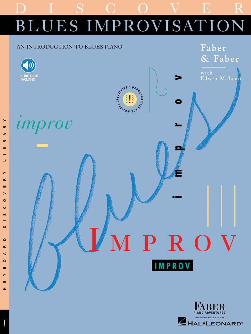 Discover Blues Improvisation: An Introduction to Blues Piano (Keyboard Discovery Library)  Beginner to Intermediate Method  Creative Improvisation Practice with Theory Technique and Ear Training
