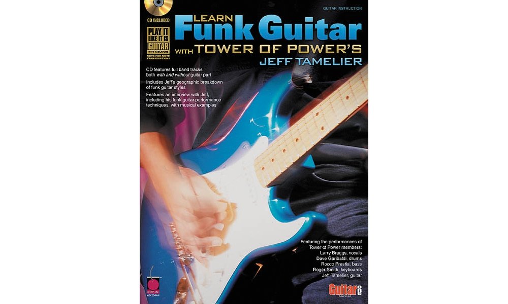 Learn Funk Guitar with Tower of Power's Jeff Tamelier