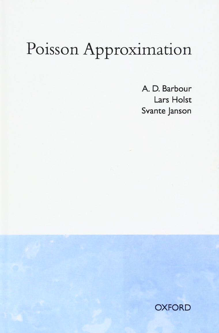 Poisson Approximation (Oxford Studies in Probability)