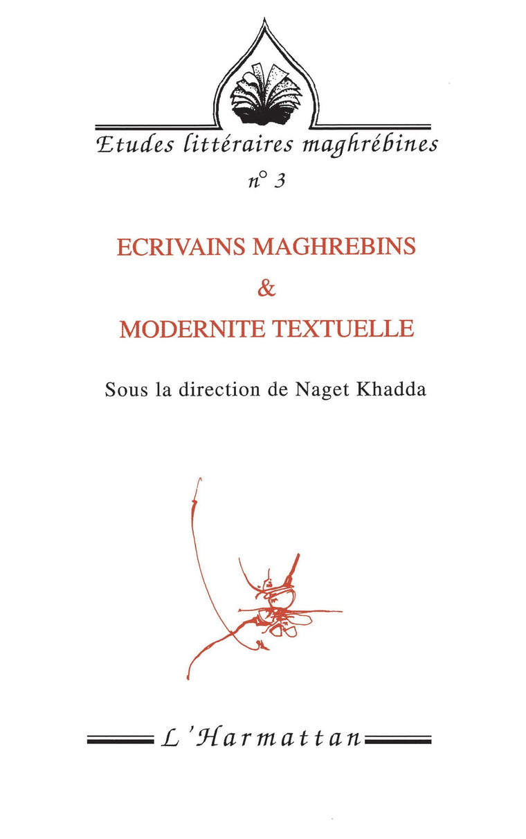 Ecrivains maghrébins & modernité textuelle