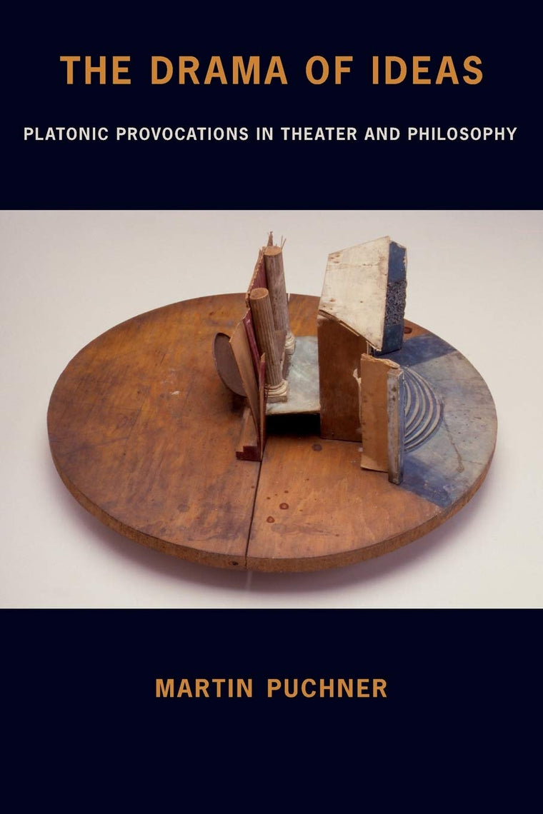 The Drama of Ideas: Platonic Provocations in Theater and Philosophy