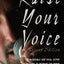 Raise Your Voice