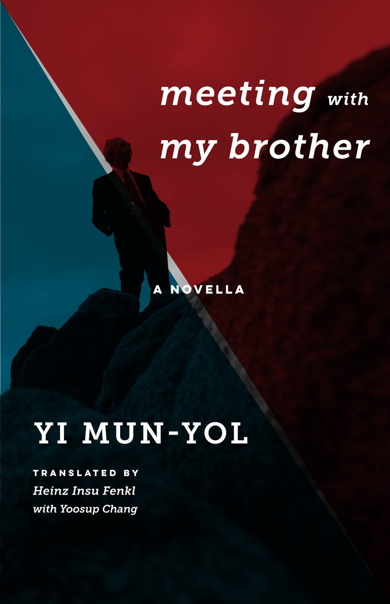 Meeting with My Brother: A Novella (Weatherhead Books on Asia)