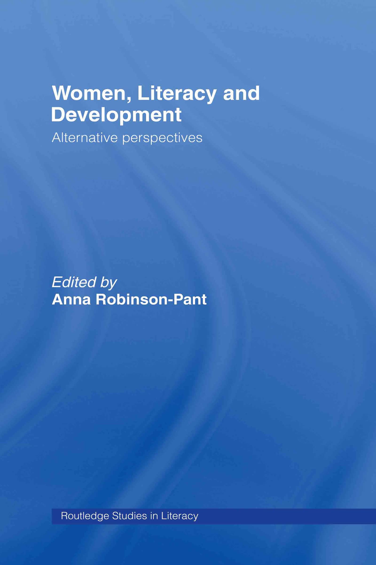 Women, Literacy and Development (Routledge Research in Literacy)