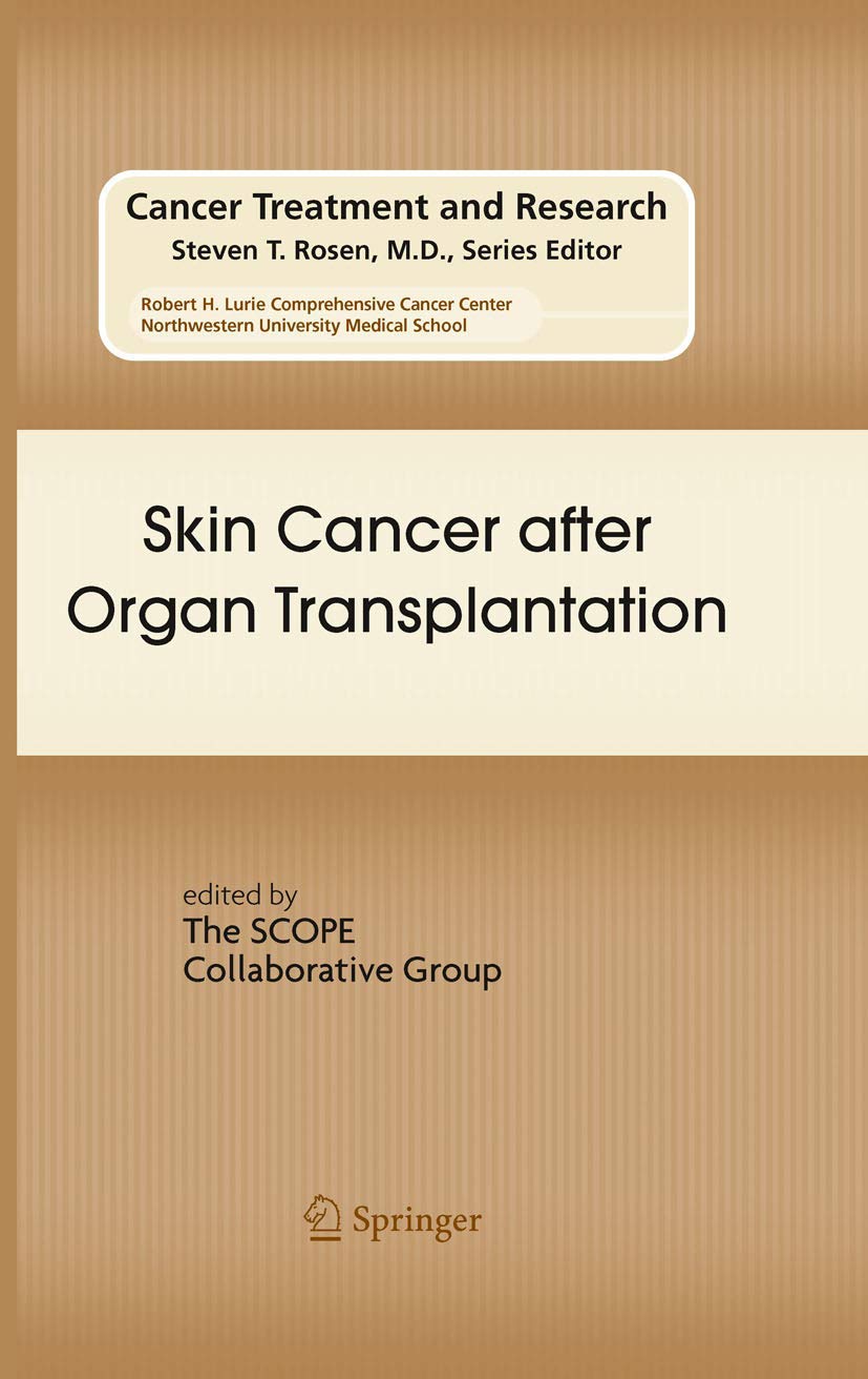 Skin Cancer after Organ Transplantation (Cancer Treatment and Research, 146)