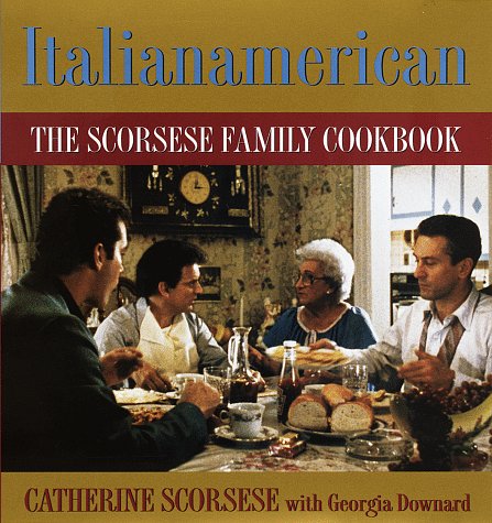 Italianamerican: The Scorsese Family Cookbook by Catherine S