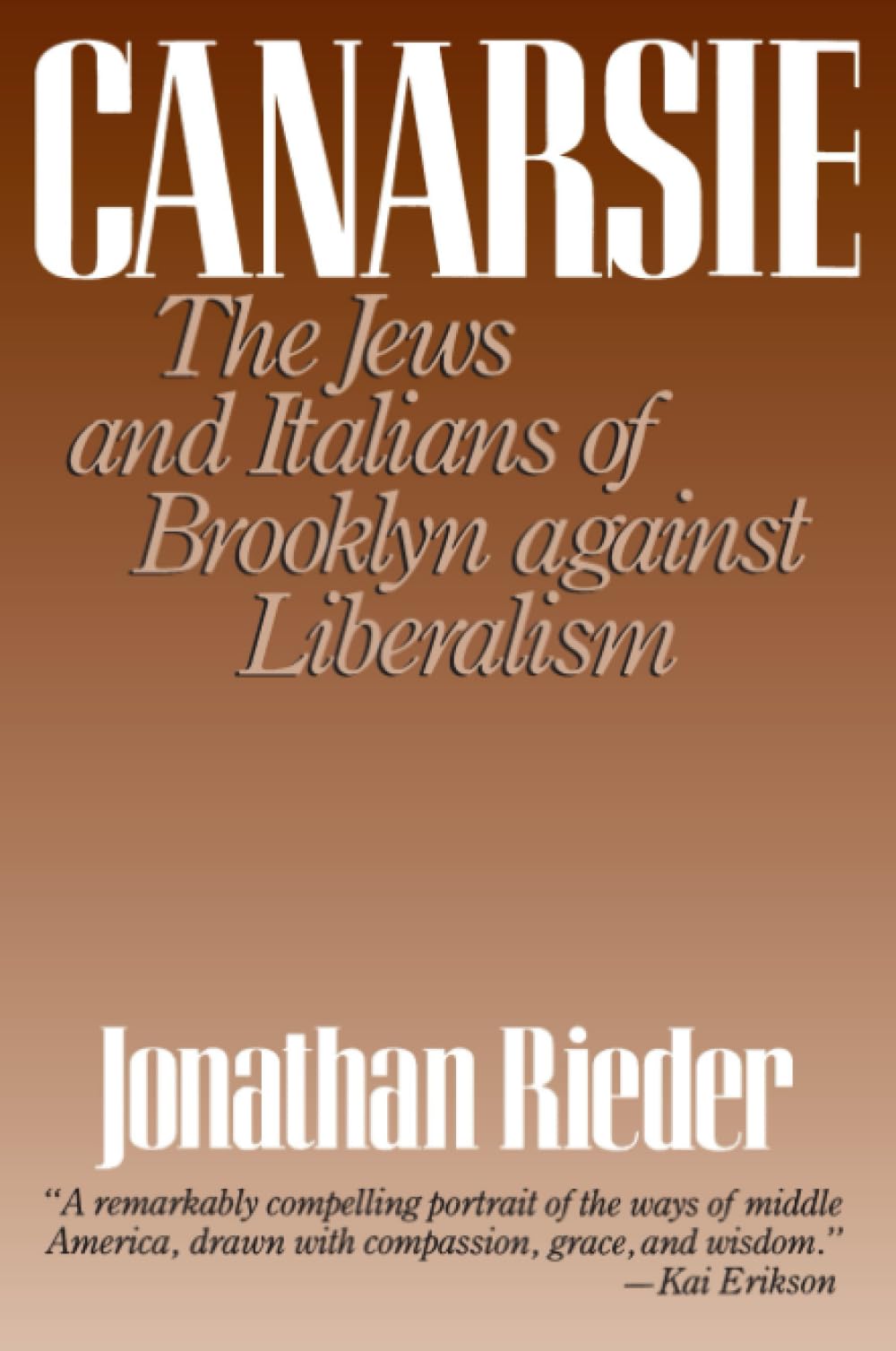 Canarsie: The Jews and Italians of Brooklyn against Liberalism