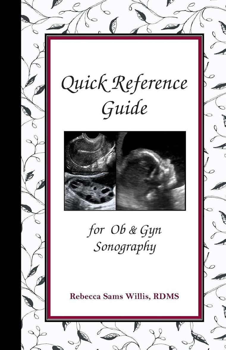 Quick Reference Guide for Ob & Gyn Sonography