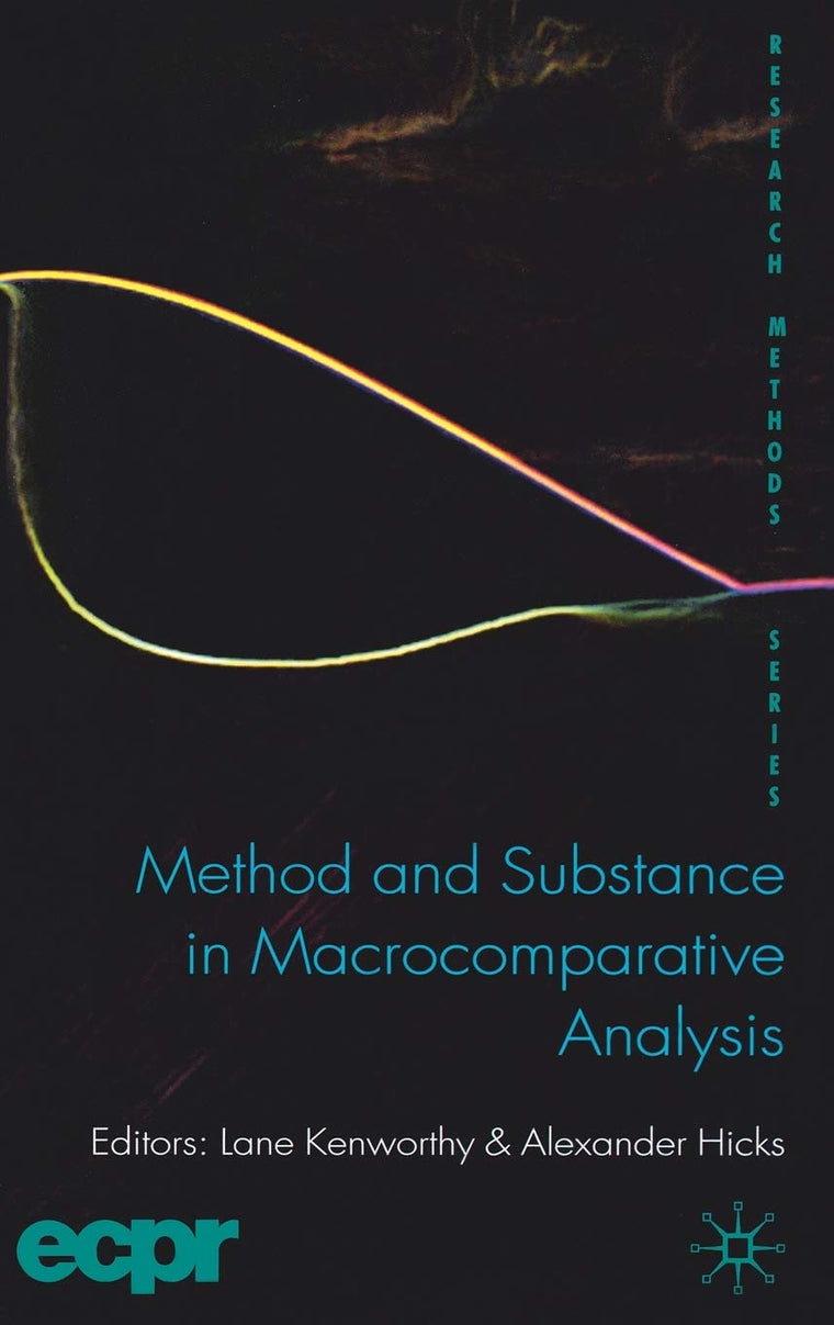 Method and Substance in Macrocomparative Analysis (ECPR Research Methods)