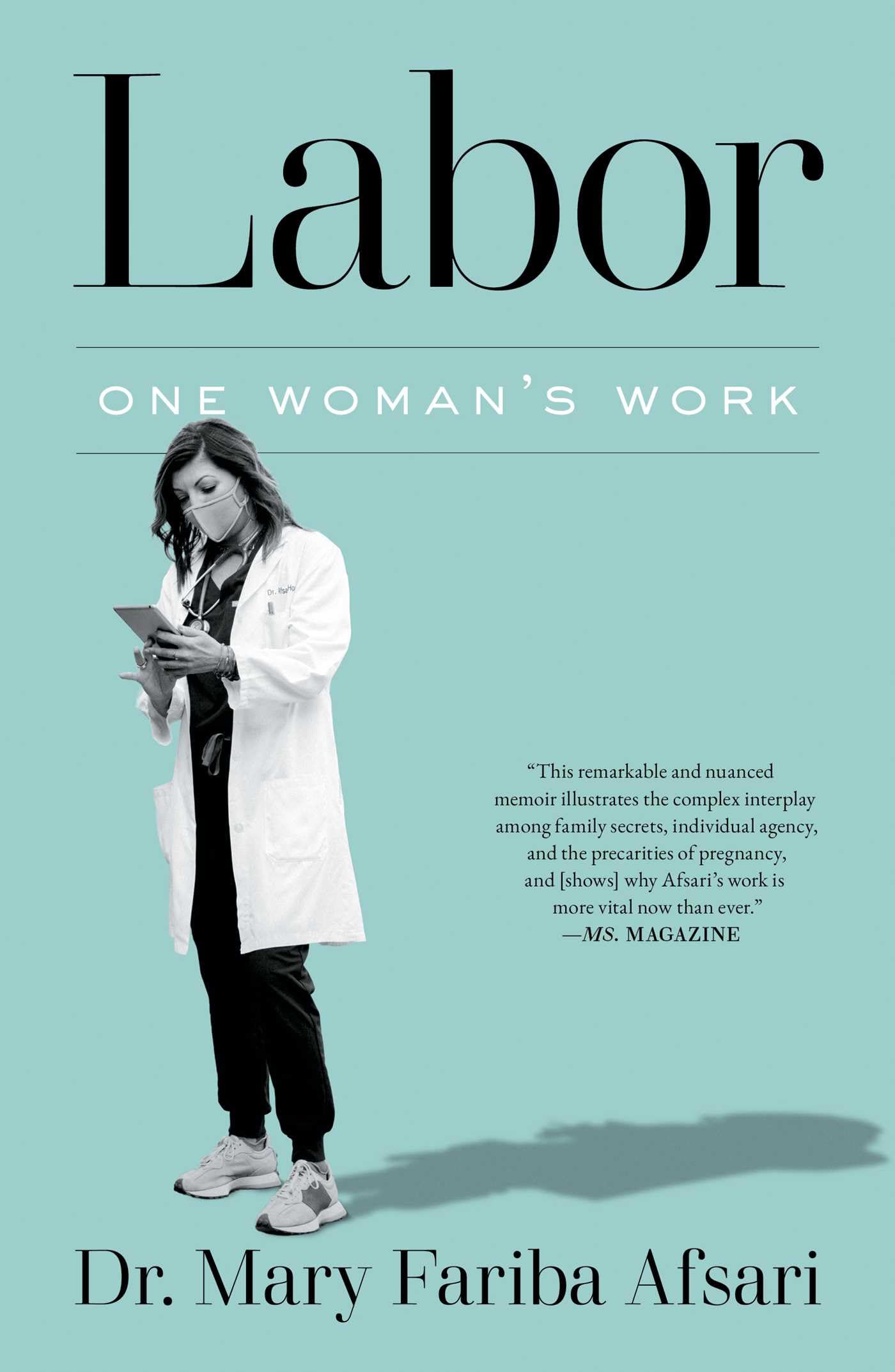 Labor: One Woman's Work