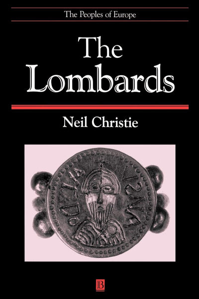 The Lombards: The Ancient Longobards