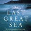 The Last Great Sea: A Voyage Through the Human and Natural History of the North Pacific Ocean (David Suzuki Institute)