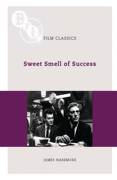 Sweet Smell of Success (BFI Film Classics)