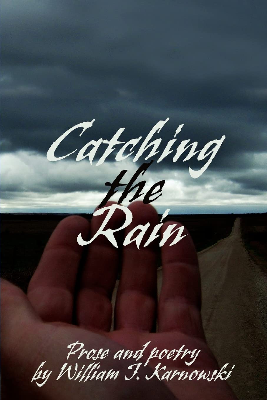 CATCHING THE RAIN