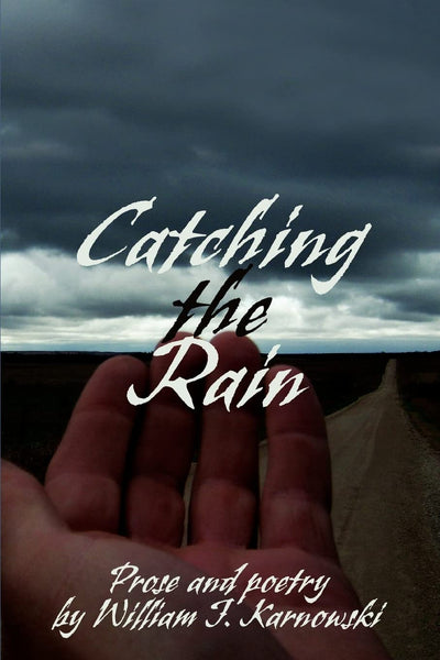 CATCHING THE RAIN