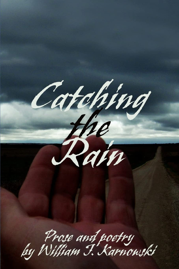CATCHING THE RAIN