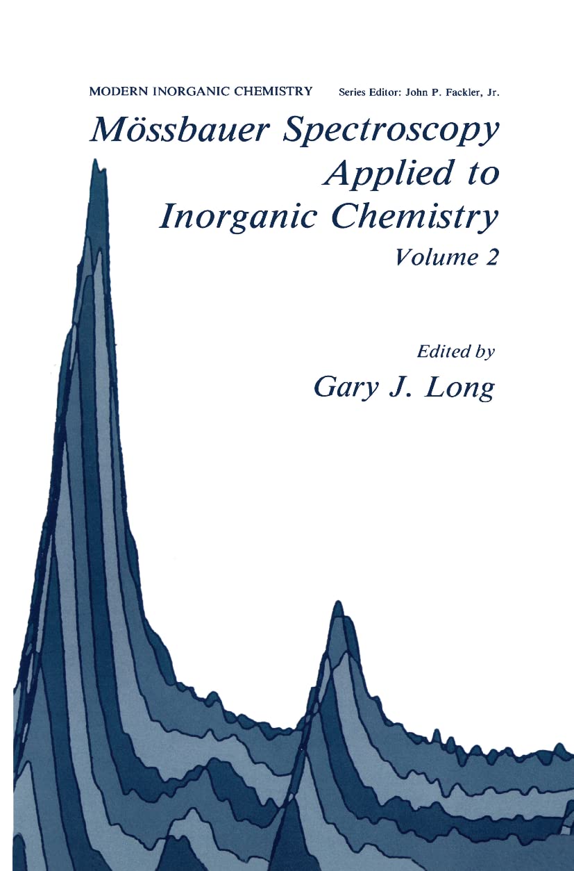 Mssbauer Spectroscopy Applied to Inorganic Chemistry Volume 2 (Modern Inorganic Chemistry, 2)