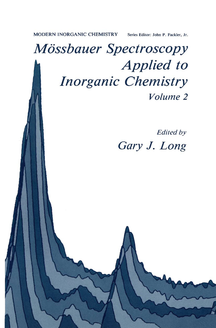 Mssbauer Spectroscopy Applied to Inorganic Chemistry Volume 2 (Modern Inorganic Chemistry, 2)