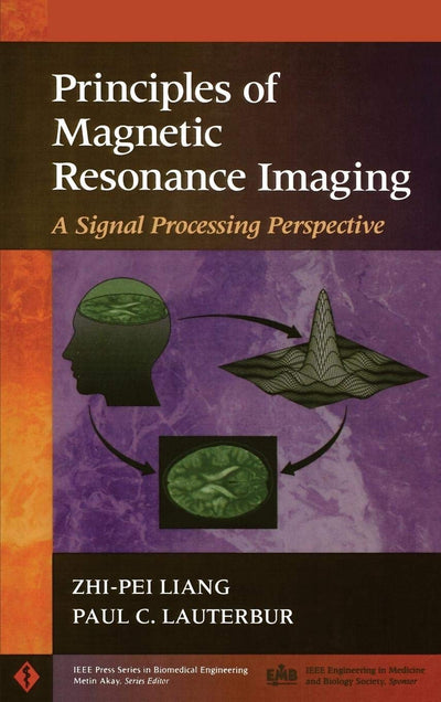 Principles of Magnetic Resonance Imaging: A Signal Processing Perspective