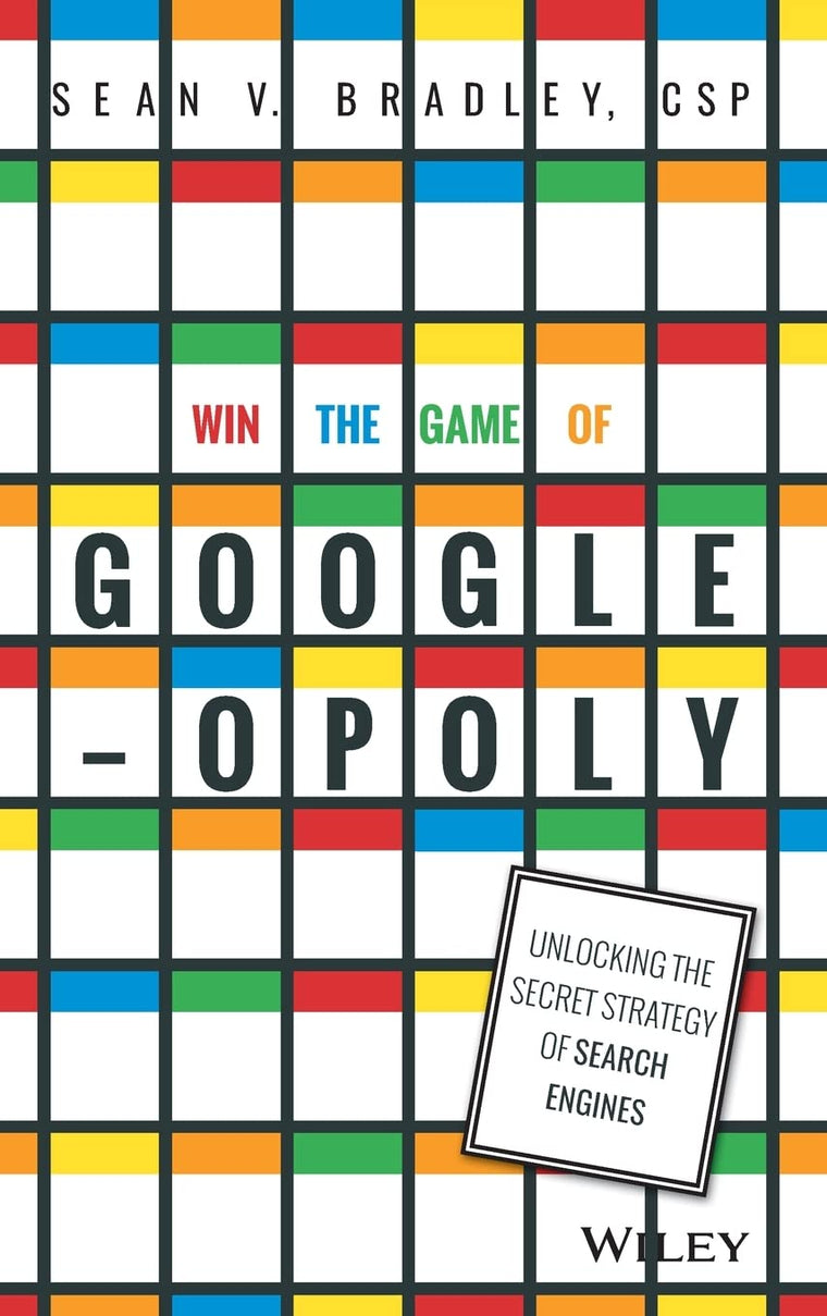 Win the Game of Googleopoly: Unlocking the Secret Strategy of Search Engines