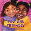 You Are Friendly (Paperback)