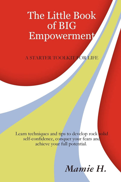 The Little Book Of Big Empowerment
