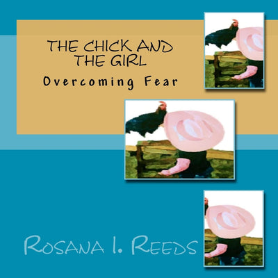 The Chick and The Girl: Overcoming Fear