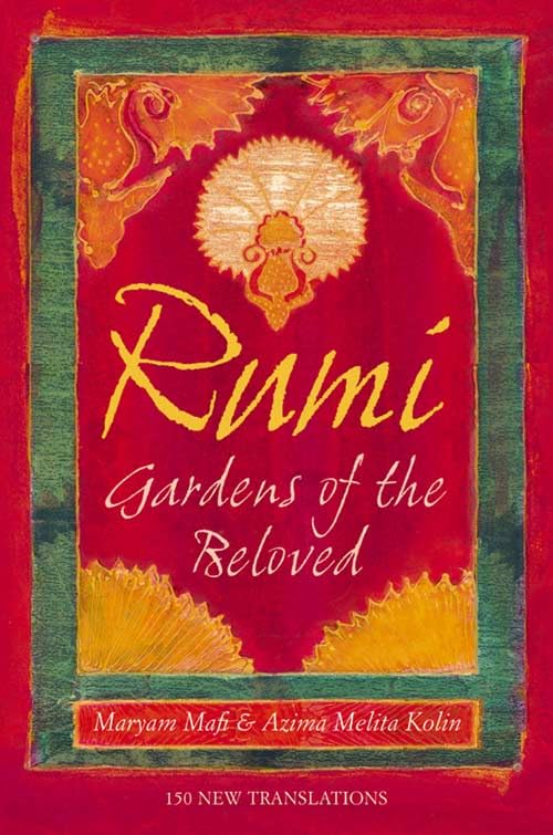 Rumi: Gardens of the Beloved
