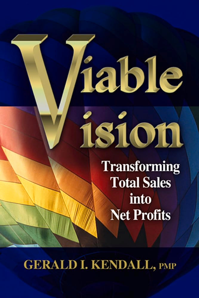 Viable Vision: Transforming Total Sales into Net Profits
