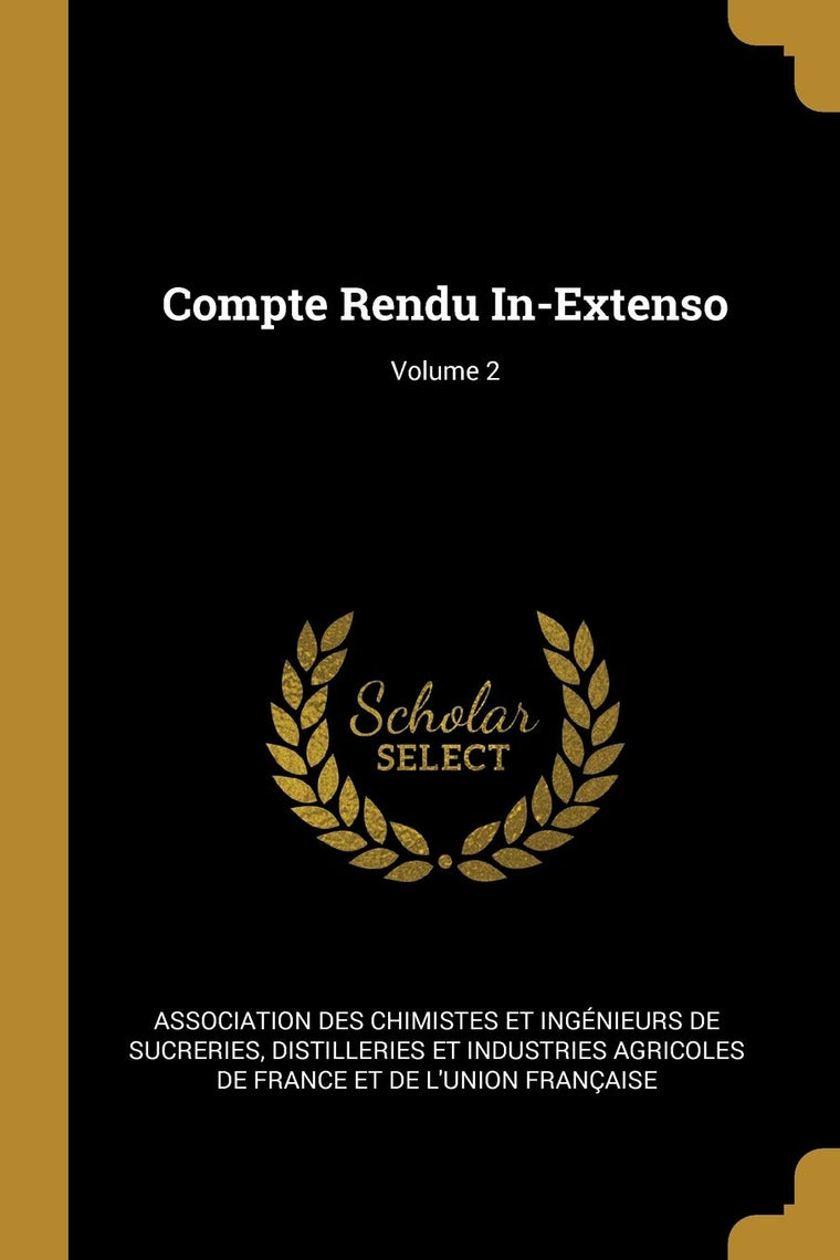 Compte Rendu In-Extenso; Volume 2 (French Edition)