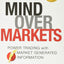 Mind Over Markets: Power Trading with Market Generated Information, Updated Edition (Wiley Trading)