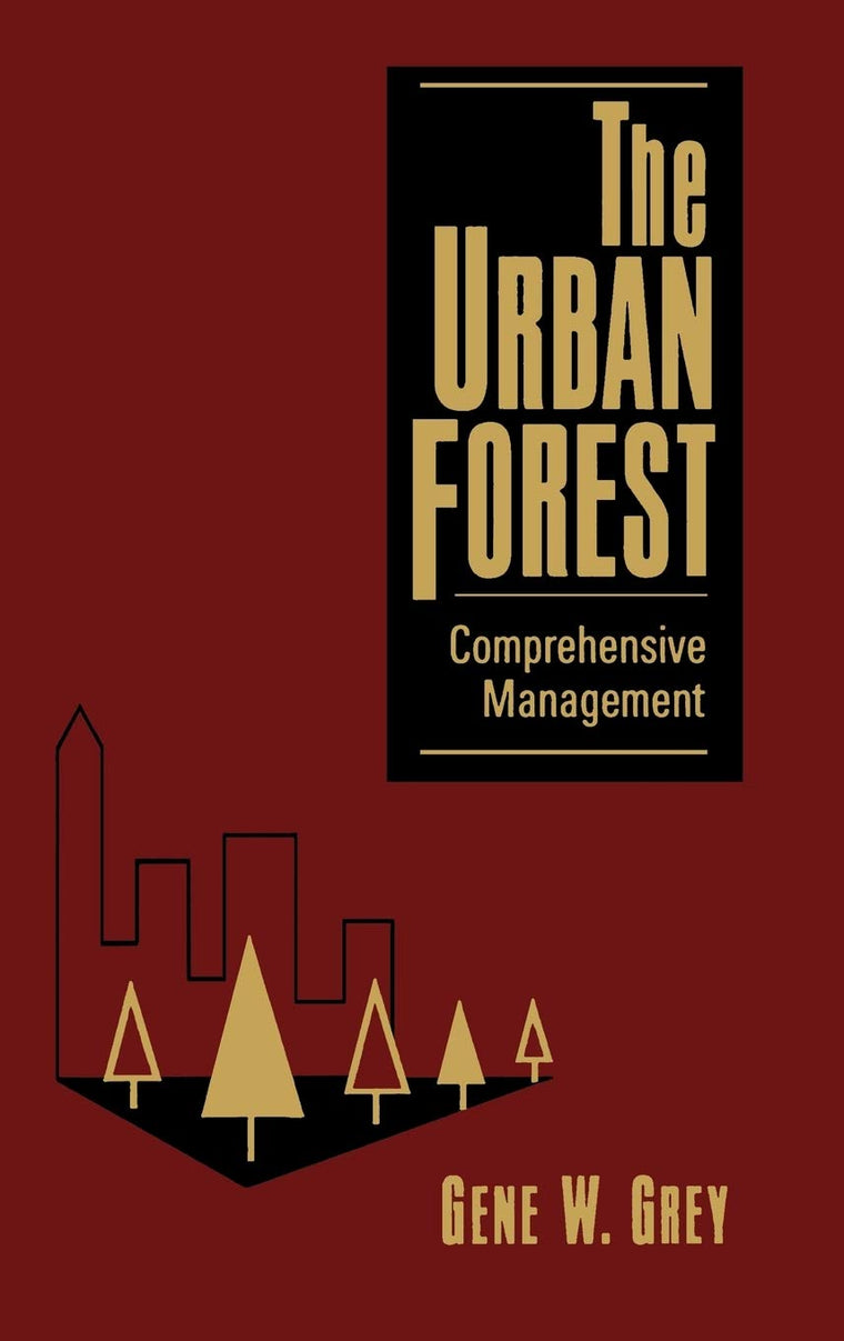 The Urban Forest: Comprehensive Management