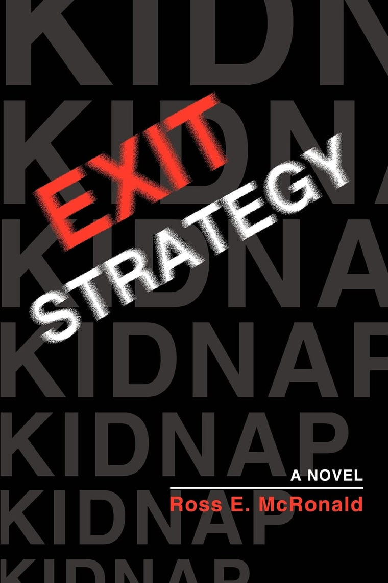 EXIT STRATEGY: A NOVEL