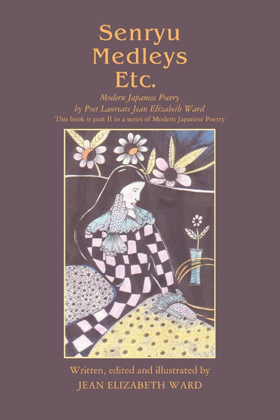 SENRYU MEDLEYS ETC.: Modern Japanese Poetry