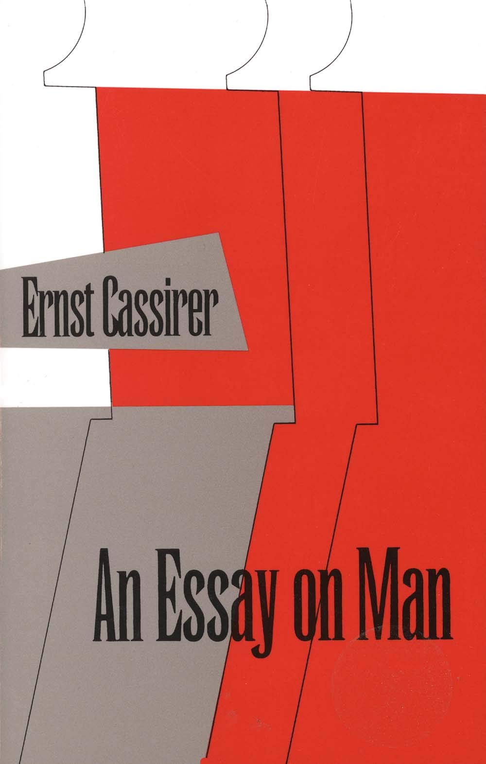 An Essay on Man: An Introduction to a Philosophy of Human Culture