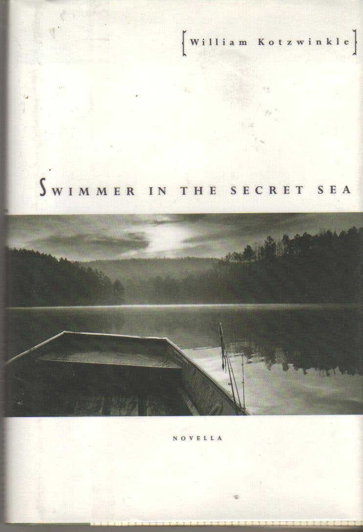 Swimmer in the Secret Sea: Novella