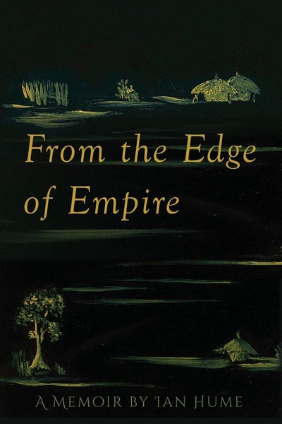 From the Edge of Empire: A Memoir