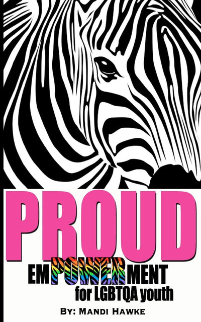 Proud: emPOWERment for LGBTQ youth