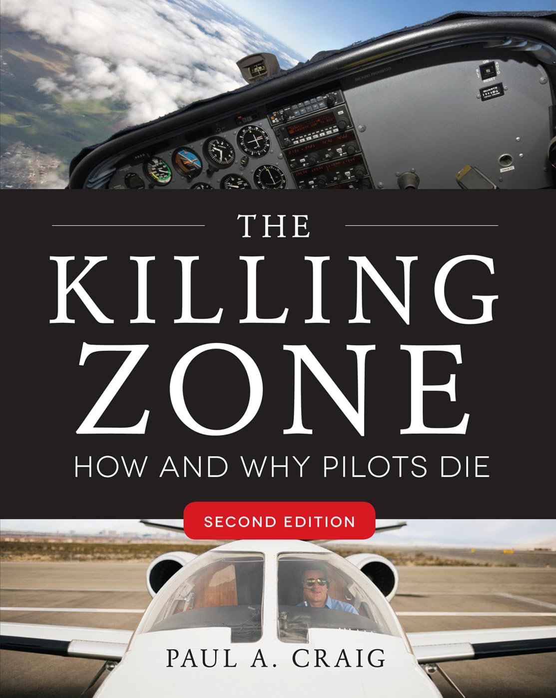 The Killing Zone, Second Edition: How & Why Pilots Die by Cr