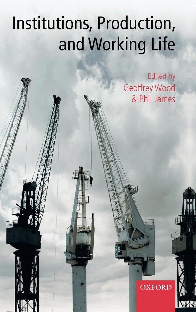 Institutions, Production, and Working Life