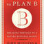 Getting to Plan B: Breaking Through to a Better Business Model