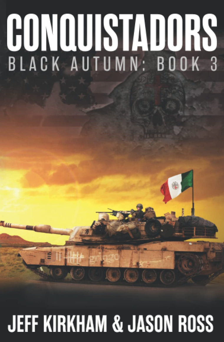 Conquistadors: A Post-apocalyptic Saga (The Black Autumn Series)