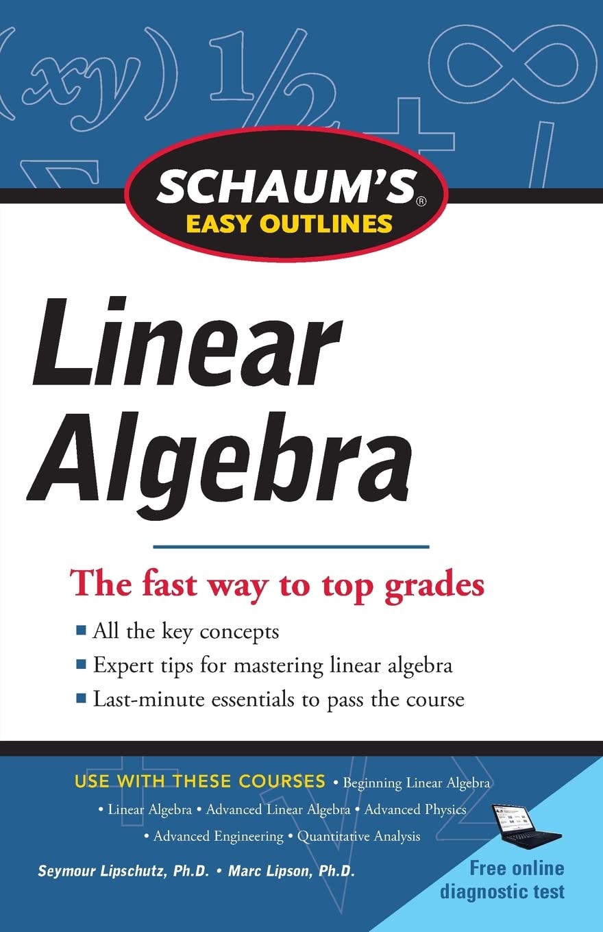 Schaums Easy Outline of Linear Algebra Revised (Schaum's Easy Outlines)