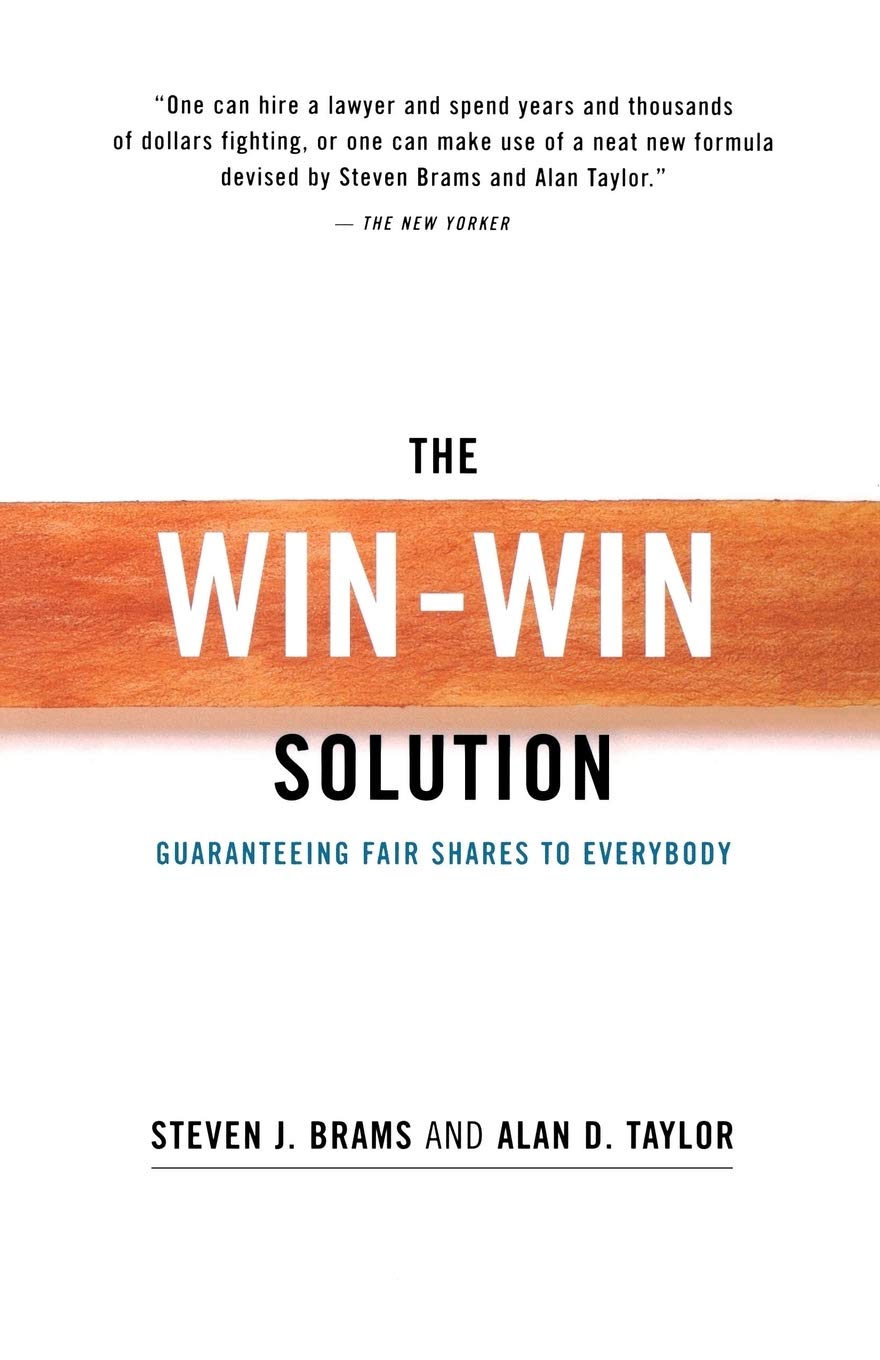 The Win-Win Solution: Guaranteeing Fair Shares to Everybody (Norton Paperback)