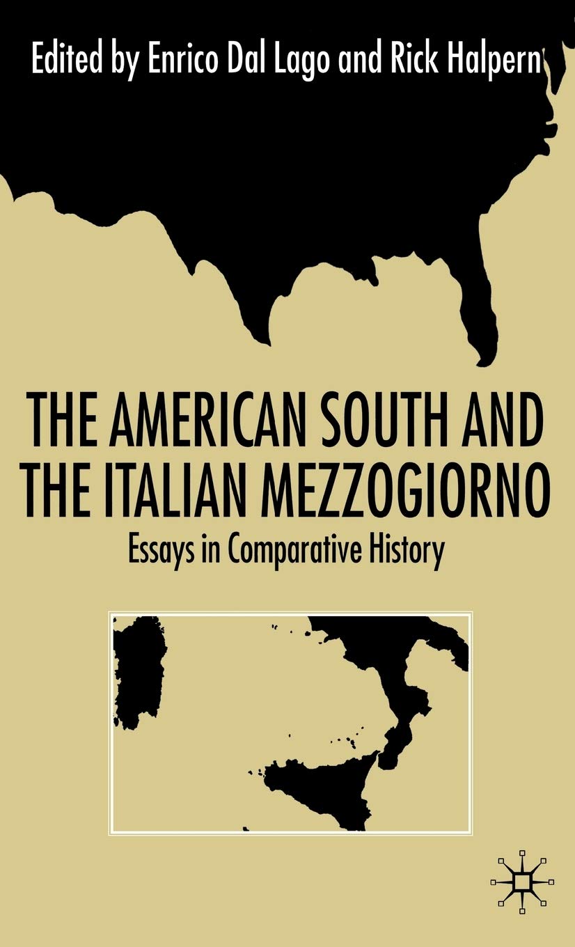 The American South And The Italian Mezzogiorno: Essays in Comparative History